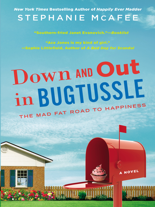 Title details for Down and Out in Bugtussle by Stephanie McAfee - Available